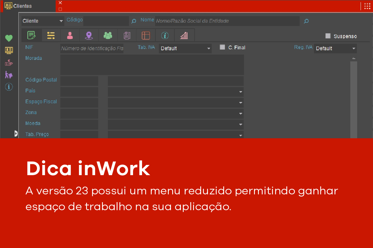 A versão 23 possui um menu reduzido permitindo ganhar espaço de trabalho na sua aplicação.