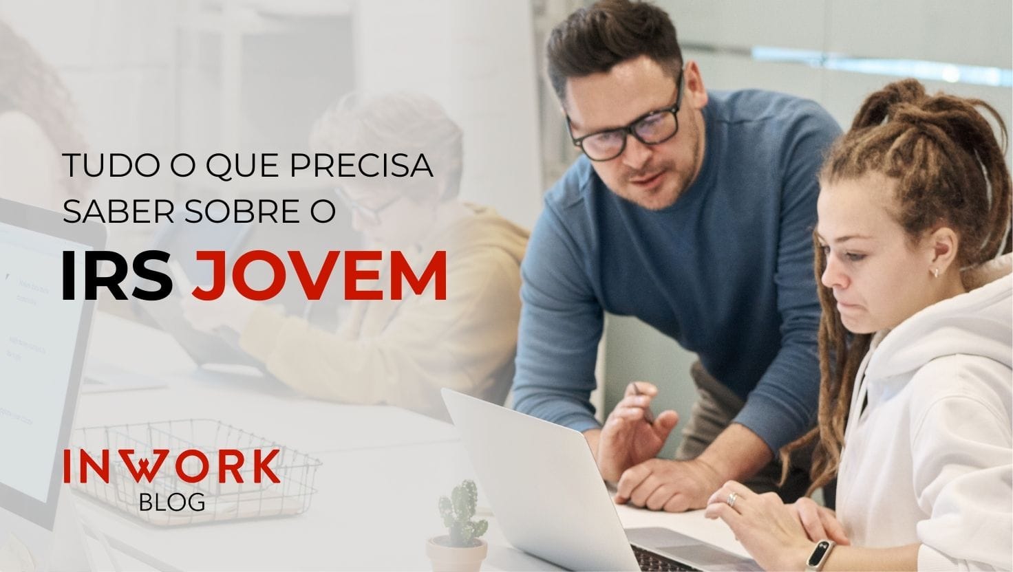 Tudo o que precisa saber sobre o IRS Jovem